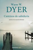 CAMINOS DE SABIDURA de DYER, WAYNE W. 
