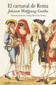 EL CARNAVAL DE ROMA de GOETHE, JOHANN WOLFGANG VON 
