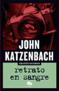 RETRATO EN SANGRE de KATZENBACH, JOHN 