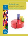 MATEMTICAS APLICADAS A LAS CIENCIAS SOCIALES 2 BACHILLERATO ED 2016 di VV.AA. 