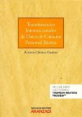 TRANSFERENCIAS INTERNACIONALES DE DATOS DE CARCTER PERSONAL ILCITAS de ORTEGA GIMENEZ, ALFONSO 