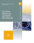 CIRCUITOS ELCTRICOS AUXILIARES DEL VEHCULO (GRADO MEDIO ELECTROMECNICA DE VEHCULOS AUTOMOVILES) di VV.AA. 