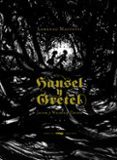 HANSEL Y GRETEL de GRIMM, JACOB  GRIMM, WILHELM 