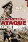 INFANTERIA AL ATAQUE di ROMMEL, ERWIN 