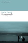 EL GRAN MUNDO di MALOUF, DAVID 