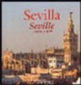 SEVILLA VISITADA = SEVILLE VISITED (ED. BILINGE INGLES-CASTELLAN O) di ORTIZ POOLE, BRAULIO 