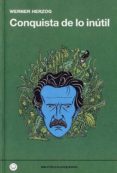 CONQUISTA DE LO INTIL di HERZOG, WERNER 