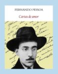 CARTAS DE AMOR de PESSOA, FERNANDO 