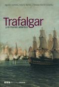 TRAFALGAR Y EL MUNDO ATLANTICO di VV.AA. 