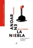 ANDAR EN LA NIEBLA di FUENTE, RICARDO DE LA 