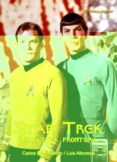 STAR TREK: LA ULTIMA FRONTERA de DIAZ MAROTO, CARLOS  ALBORECA, LUIS 