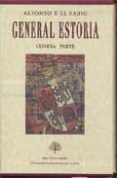 GENERAL ESTORIA  CUARTA PARTE  (ESTUCHE CON 2 VOLS) di ALFONSO X EL SABIO  FERNANDEZ ORDOEZ, INES 