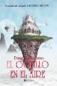 EL CASTILLO EN EL AIRE de JONES, DIANA WYNNE 