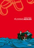 PILDORAS AZULES (7 EDICION) (PROLOGO OSCAR PALMER) de PEETERS, FREDERIK 
