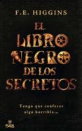 EL LIBRO NEGRO DE LOS SECRETOS di HIGGINS, F. E. 