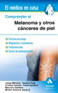 COMPRENDER EL MELANOMA Y OTROS CNCERES DE PIEL di VV.AA. 