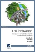 ECO-INNOVACION: CLAVES PARA LA COMPETITIVIDAD Y LA SOSTENIBILIDAD COMPETITIVA di VV.AA. 