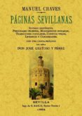 PAGINAS SEVILLANAS (FACSIMIL) di CHAVES, MANUEL 