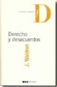 DERECHO Y DESACUERDOS de WALDRON, JEREMY 