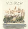 BARCELONA: VOCES Y MIRADAS (ED. BILINGE ESPAOL-INGLES) de CARDUS, SALVADOR 