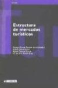 ESTRUCTURA DE MERCADOS TURISTICOS di TORRES BERNIER, ENRIQUE 