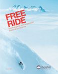 FREE RIDE: COMO ESQUIAR CON SEGURIDAD FUERA DE LAS PISTAS di ODEN , JIMMY 