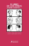 EL LIBRO DE LOS OTROS de SMITH, ZADIE 
