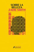 SOBRE LA BELLEZA (5 ED.) de SMITH, ZADIE 