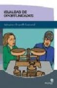 IGUALDAD DE OPORTUNIDADES: APLICACION Y DESARROLLO TRANSVERSAL di VV.AA. 