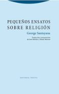 PEQUEOS ENSAYOS SOBRE RELIGIN de SANTAYANA, GEORGE 