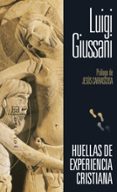 HUELLAS DE EXPERIENCIA CRISTIANA de GIUSSANI, LUIGI 