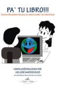 PA`TU LIBRO: CHISTES RECIBIDOS POR MAIL DE TODO CALIBRE Y DE TODO COLOR di MANTERO BUZZI, HUGO JOSE 