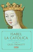 ISABEL LA CATOLICA de TREMLETT, GILES 