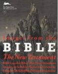 IMAGES FROM THE BIBLE: THE NEW TESTAMENT di VV.AA. 