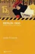 BERLIN 1900: PRENSA, LECTORES Y VIDA MODERNA di FRITZSCHE, PETER 