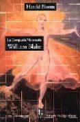 LA COMPAIA VISIONARIA: WILLIAM BLAKE de BLOOM, HAROLD 