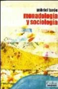 MONADOLOGIA Y SOCIOLOGIA di TARDE, GABRIEL 
