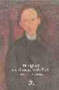 MODIGLIANI EN EL CORAZON DE PARIS: ITINERARIOS DE ARTISTAS di VV.AA. 
