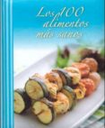 LOS 100 ALIMENTOS MAS SANOS CON LAZO di VV.AA. 