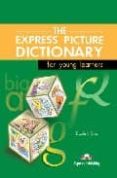 THE EXPRESS PICTURE DICTIONARY. STUDENT S BOOK (INCLUYE CD-ROM) di VV.AA. 
