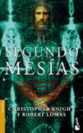 EL SEGUNDO MESIAS de KNIGHT, CHRISTOPHER  LOMAS, ROBERT 