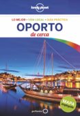 OPORTO DE CERCA (LONELY PLANET) de CHRISTIANI, KERRY 