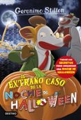 GS 29: EL EXTRAO CASO DE LA NOCHE DE HALLOWEEN de STILTON, GERONIMO 