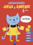 VACACIONES. JUEGA Y APRENDE. 4 AOS de YOYO 