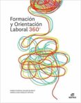 FORMACIN Y ORIENTACIN LABORAL 360 2020 di VV.AA. 