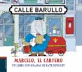 CALLE BARULLO :MARCELO, EL CARTERO di HINDLEY, KATE 
