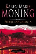 FIEBRE SANGRIENTA de MONING, KAREN MARIE 