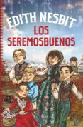 LOS SEREMOSBUENOS de NESBIT, EDITH 