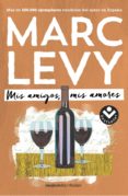 MIS AMIGOS, MIS AMORES de LEVY, MARC 