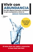 VIVIR CON ABUNDANCIA: COMO TENERLO TODO de FERNANDEZ., SERGIO 